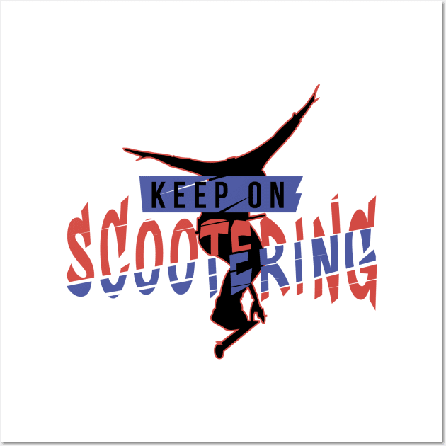 Keep on scootering NO HANDER Wall Art by stuntscooter